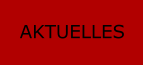 AKTUELLES